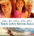 Your Love Never Fails (2011) Your Love Never Fails (2011)