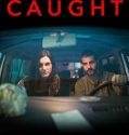 BUTTERFLY CAUGHT (2017)