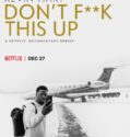 Kevin Hart Don’t Fuck This Up (2019-)