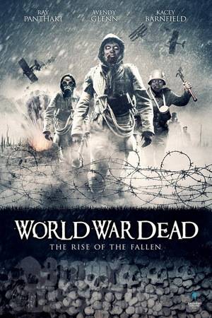 World War Dead: Rise of the Fallen (2015) tainies Online with greek subs World War Dead: Rise of the Fallen (2015) με ελληνικους υποτιτλους