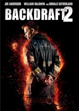 Backdraft 2 (2019) tainies Online with greek subs Backdraft 2 (2019) με ελληνικους υποτιτλους